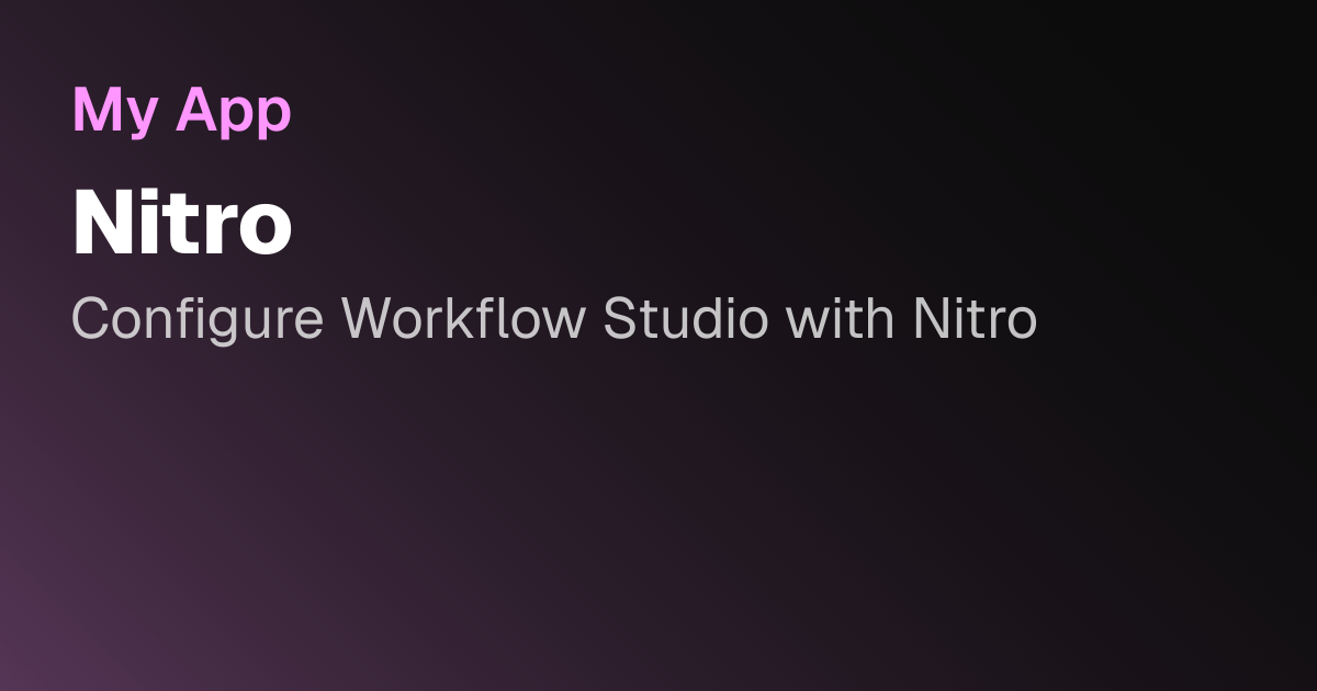 Nitro | Workflow Studio